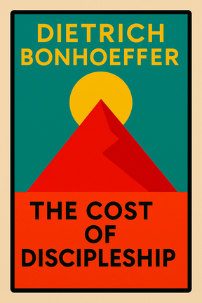 The Cost of Discipleship