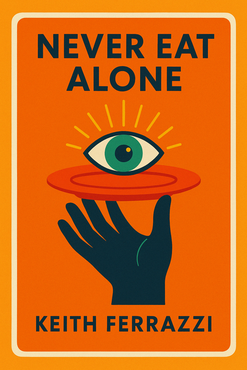 Never Eat Alone