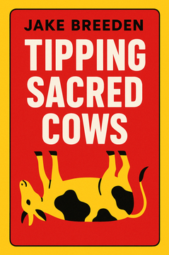 Tipping Sacred Cows