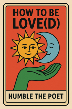 How to be Love(d)