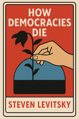 How Democracies Die