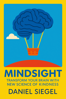 Mindsight: The New Science of Personal Transformation