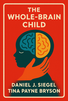 The Whole-Brain Child