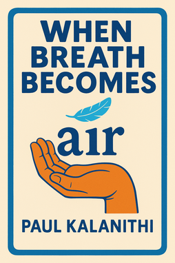 When Breath Becomes Air
