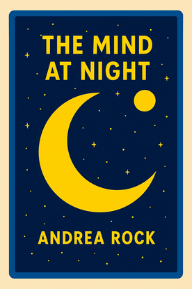 The Mind at Night: The New Science of How and Why We Dream