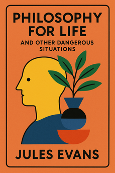 Philosophy for Life