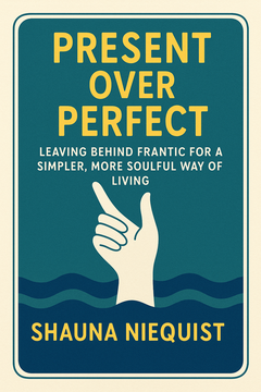 Present Over Perfect