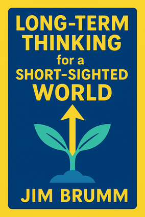 Long-Term Thinking for a Short-Sighted World