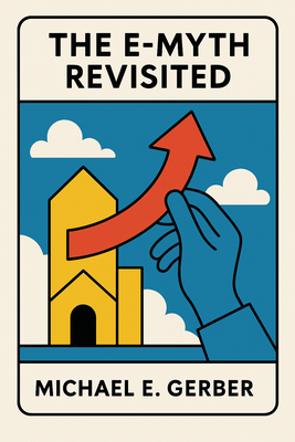 The E-Myth Revisited